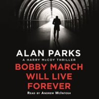 Bobby_March_Will_Live_Forever